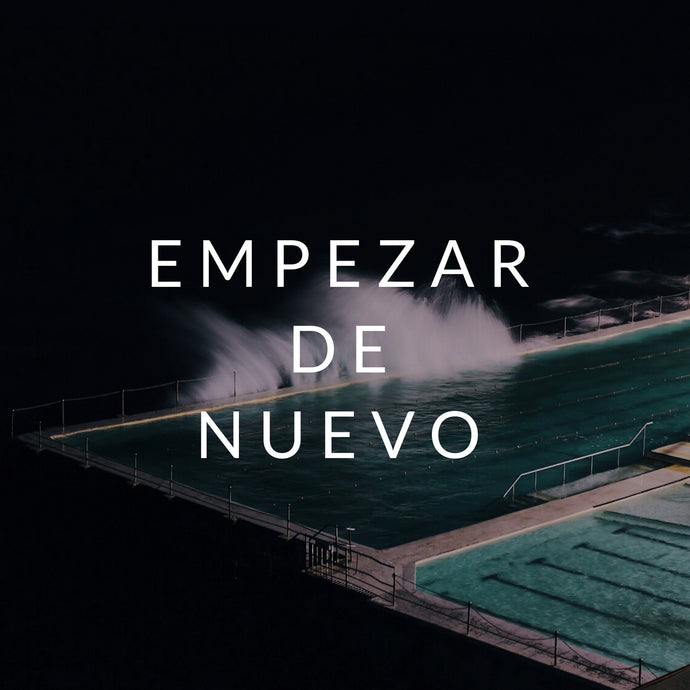 Empezar de nuevo