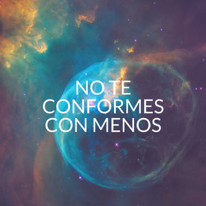 No te conformes con menos