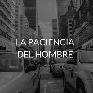 La paciencia del hombre