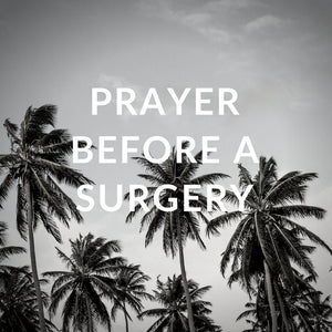 Prayer Before A Surgery