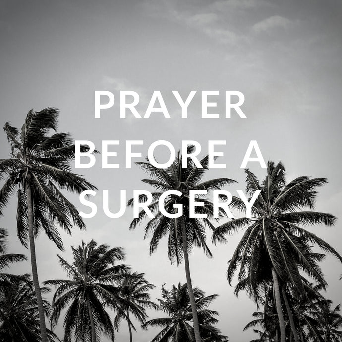 Prayer Before A Surgery