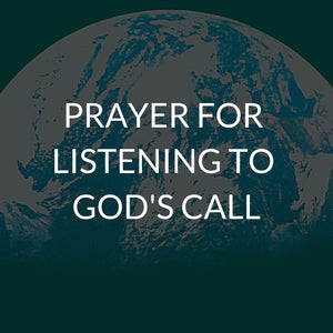 Prayer for listening to God's call