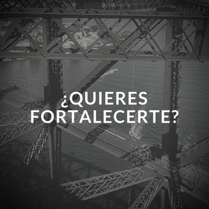 Quieres fortalecerte?