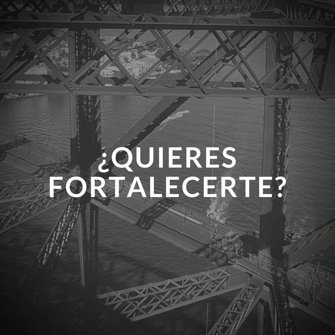 Quieres fortalecerte?