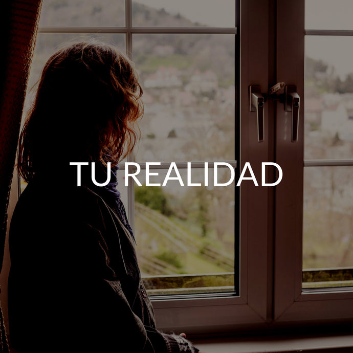 Tu realidad