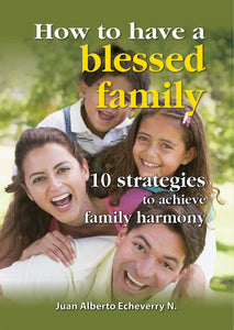 How to have a blessed family-La Tinaja